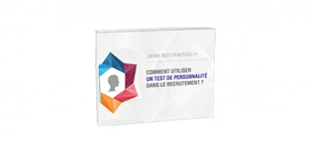 Comment utiliser un test de personnalité dans le recrutement ?