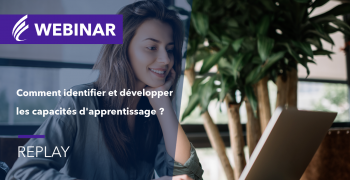 REPLAY - Comment identifier et développer les capacités d’apprentissage ?